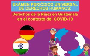 Embajada de India y Alemania reciben al sector niñez, en su visita para la incidencia política en el contexto del Examen Periódico Universal de Derechos Humanos